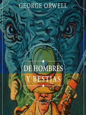 cover image of DE HOMBRES Y BESTIAS